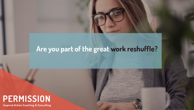 Are you part of the great work reshuffle?